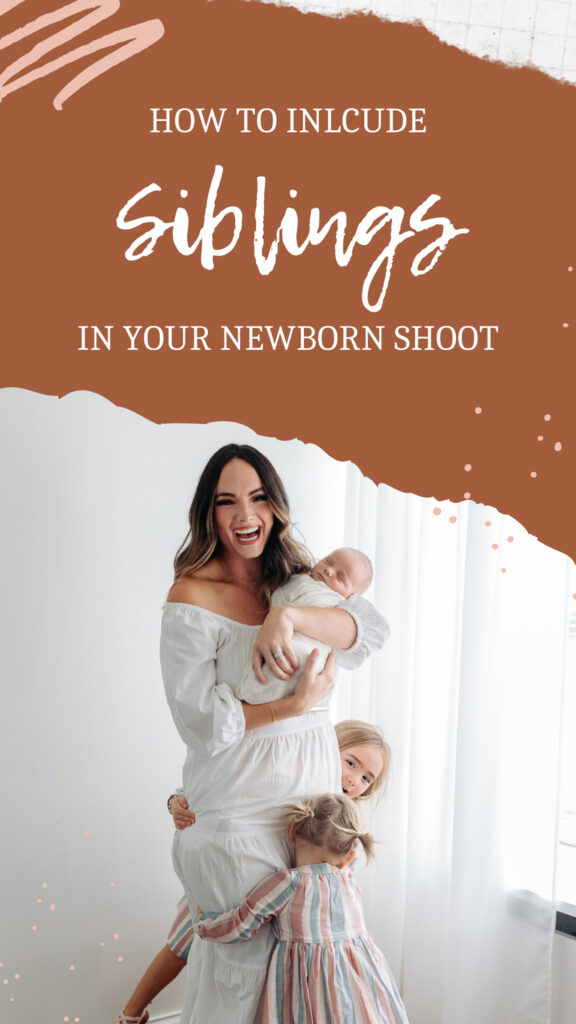 How to Include Siblings in your Newborn Photoshoot image